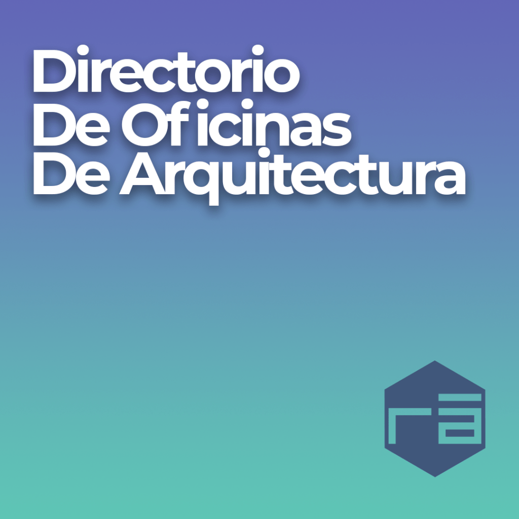 ARQUITECTURA, Directorio de Oficinas de Arquitectura - Radio Arquitectura
